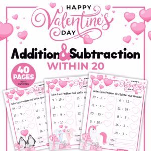 Valentine's Day Addition and Subtraction Within 20 Worksheets