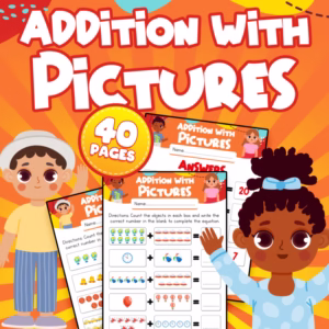 Addition with Pictures: Addition within 10 Fun and Engaging Math Workbook