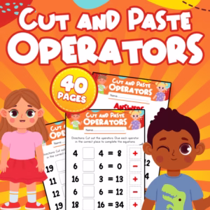 Cut and Paste Math Operators: Addition & Subtraction | 40 Worksheets for K-2