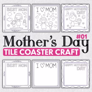 Mother's Day Tile Coaster Craft - Coloring Templates | Mother's Day Gift Idea
