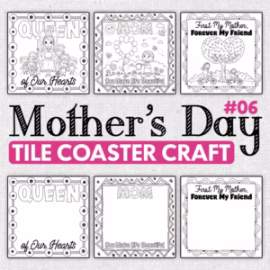 Mother's Day Tile Coaster Craft - Coloring Templates | Mother's Day Gift Idea