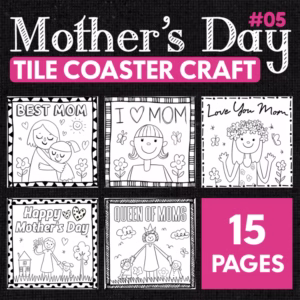 Tile Mother’s Day Coaster Craft Pack – Coloring Pages & Coaster Templates