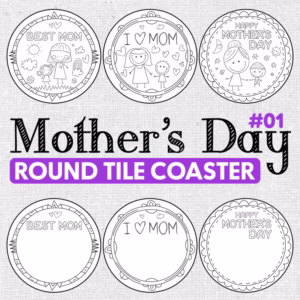 Round Mother's Day Tile Coaster Craft - Coloring Templates | Mother's Day Gift