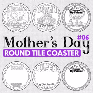 Tile Coaster Mothers Day Craft - Mothers Day Coloring Coaster Template