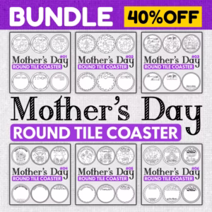 Mother's Day Round Tile Coaster Craft BUNDLE - 18 Unique Designs - 40% OFF!