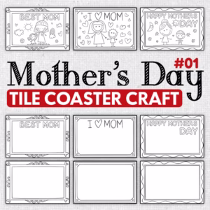 Mother’s Day Tile Coaster Craft – Easy Printable Gift Idea for Kids & Students