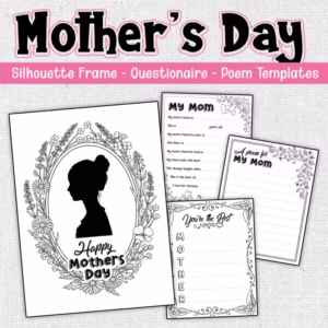 Mother’s Day Silhouette Frame, Questionnaire, Poem, Writing Activities & Craft