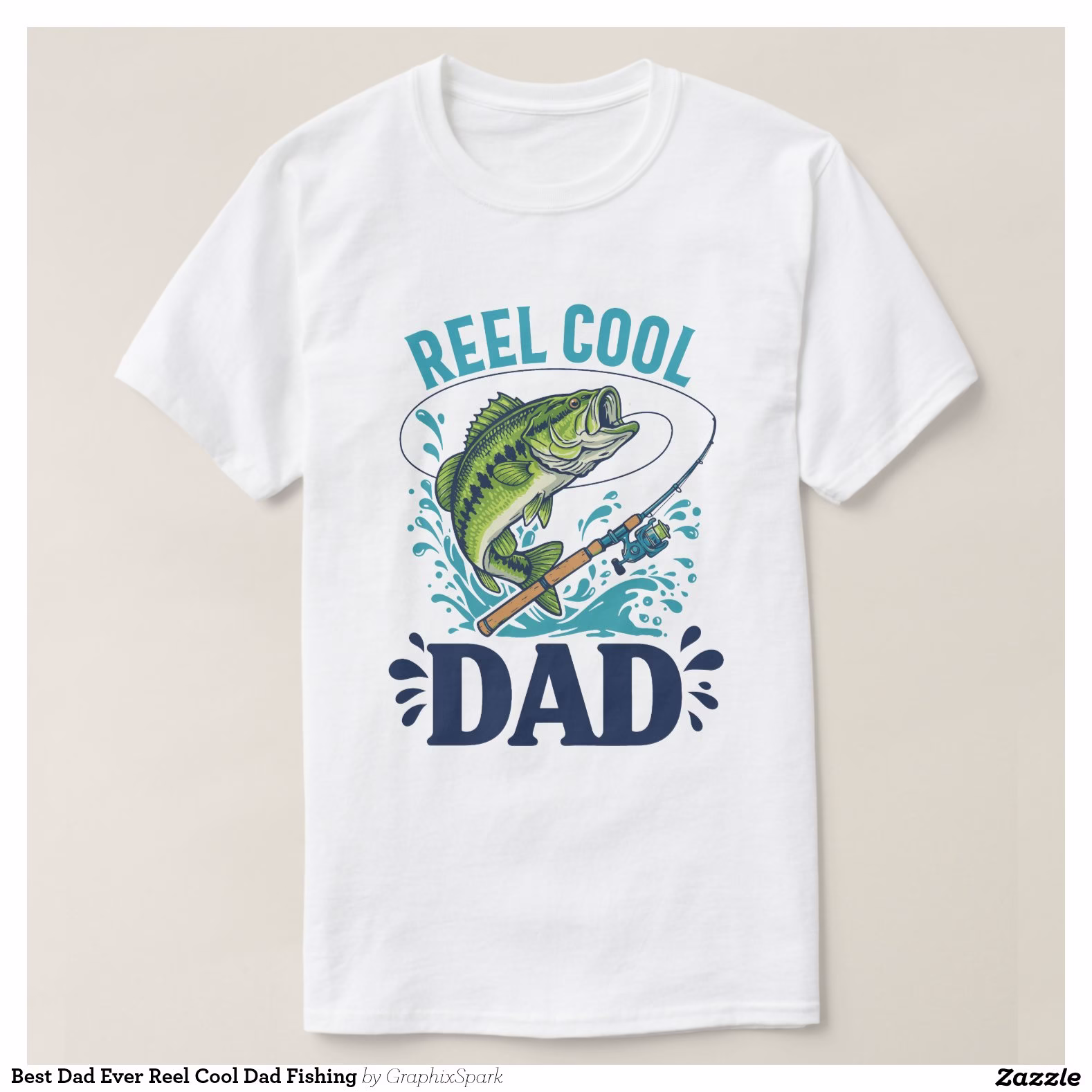 best_dad_ever_reel_cool_dad_fishing_t_shirt-r419415afa60644a89a6afdd33270ffd2_jgoo9_1500-1.jpg