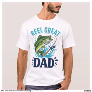 Best Dad Ever Reel Great Dad Fishing T-Shirt