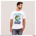 best_dad_ever_reel_great_dad_fishing_t_shirt-r6ec513535ddd456ba5039305f2d2922a_k2grt_1500-1.jpg