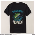 best_dad_ever_reel_great_dad_fishing_t_shirt-raddcb8744eda454f9cecad7dad288d68_jgsdi_1500-1.jpg