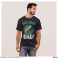 best_dad_ever_reel_great_dad_fishing_t_shirt-raddcb8744eda454f9cecad7dad288d68_k2gmx_1500-1.jpg
