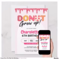 donut_grow_up_pink_girl_birthday_invitation-rd7b9f32606ba4b48bf4ebeb419339c9d_ixe6fx_1500.jpg