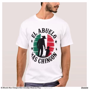 El Abuelo Mas Chingon Best Grandpa Mexican Flag T-Shirt