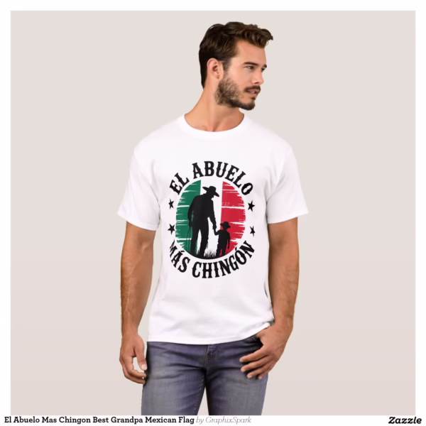 el_abuelo_mas_chingon_best_grandpa_mexican_flag_t_shirt-r13db5cbcf4eb44f797f2cebd580913fc_k2grt_1500.jpg