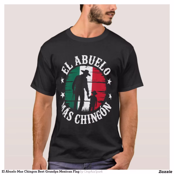 el_abuelo_mas_chingon_best_grandpa_mexican_flag_t_shirt-r5b8e7e638795420cb74104b4fdc57a28_k2gm8_1500.webp
