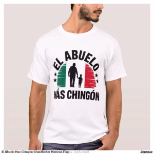 El Abuelo Mas Chingon Grandfather Mexican Flag T-Shirt