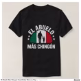 el_abuelo_mas_chingon_grandfather_mexican_flag_t_shirt-r870f8bb76745480aa118b79a842a6404_jgsdi_1500.jpg
