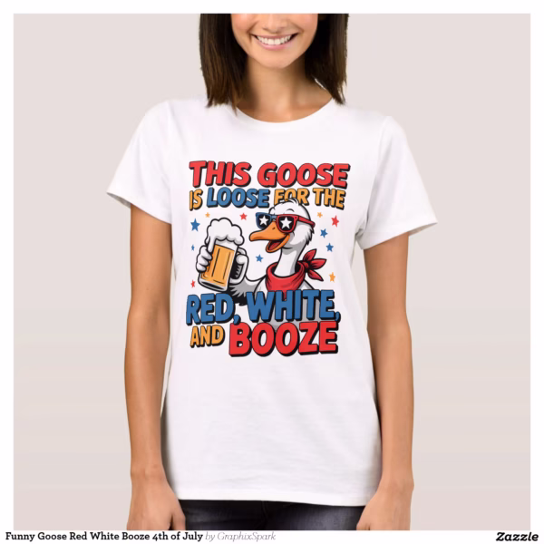 funny_goose_red_white_booze_4th_of_july_t_shirt-ra6ac9b868d254567b16e3c1491363f00_k2gml_1500.webp