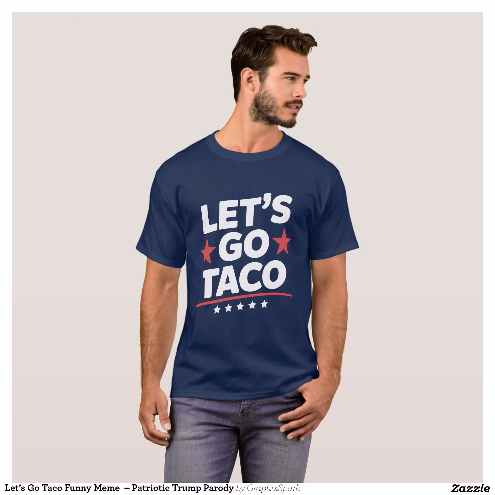 let_s_go_taco_funny_meme_patriotic_trump_parody_t_shirt-r51935bc0742c46629a97ce48ce5191f7_k2g9o_1500.jpg