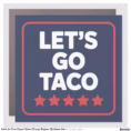 let_s_go_taco_funny_meme_trump_always_chickens_out_car_magnet-rb6d52164de6c4926a82658f8fde982f5_t295n_1500.webp