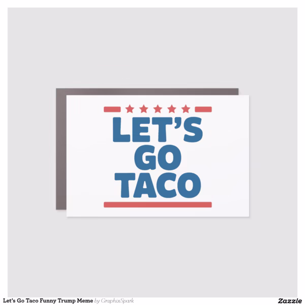 let_s_go_taco_funny_trump_meme_car_magnet-r99f52a2eb4734960814ee10142543f80_0dwuw_1500.webp