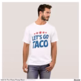 let_s_go_taco_funny_trump_meme_t_shirt-r772e53bc60e64bbab52d80f6b83e27ed_k2grt_1500.jpg