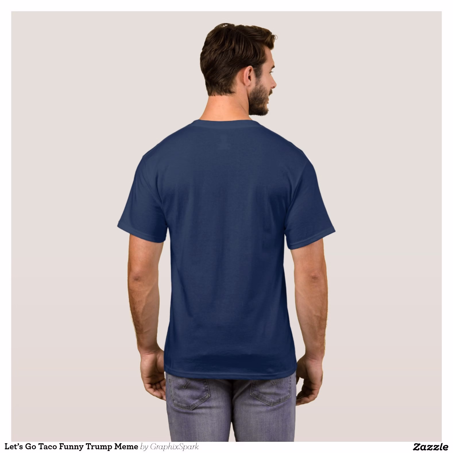 let_s_go_taco_funny_trump_meme_t_shirt-rd93832bd5f08448ebc393f5c289cc361_k218p_1500.jpg