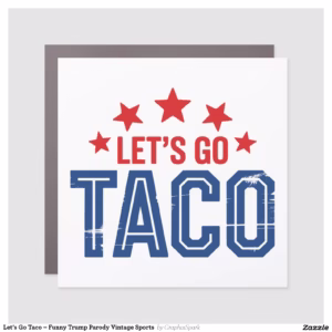 Let’s Go Taco – Funny Trump Parody Vintage Sports  Car Magnet