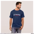 let_s_go_taco_meme_funny_trump_always_chickens_out_t_shirt-rcb1269f4d2754410a1cd1899b017d347_k2g9o_1500.jpg
