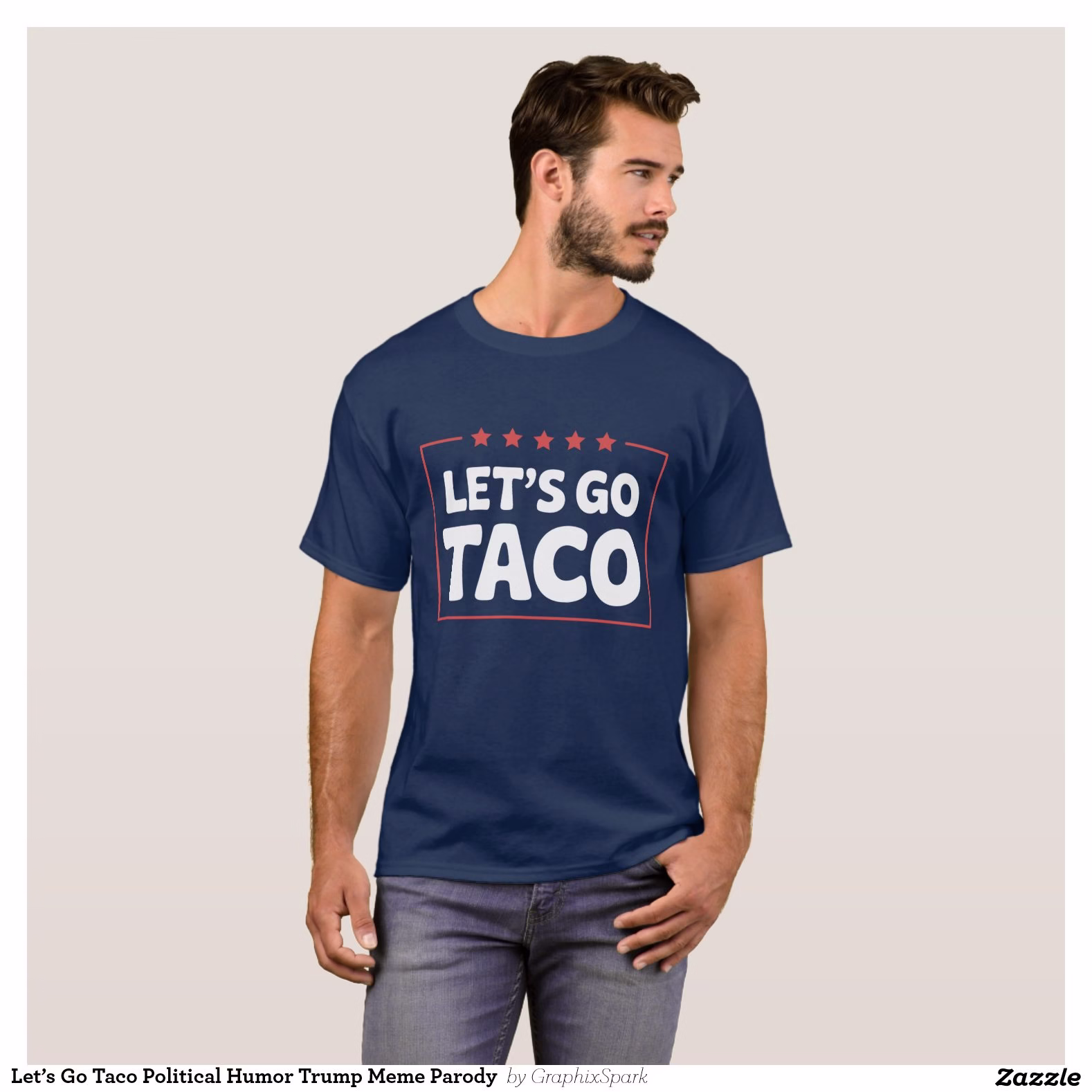 let_s_go_taco_political_humor_trump_meme_parody_t_shirt-r392711d371814e75ad61a8ea74387acd_k2g9o_1500.jpg