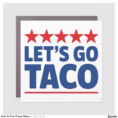 let_s_go_taco_trump_meme_car_magnet-r7ba35e5e30904d10b2cee758929280ce_0dwqg_1500.webp