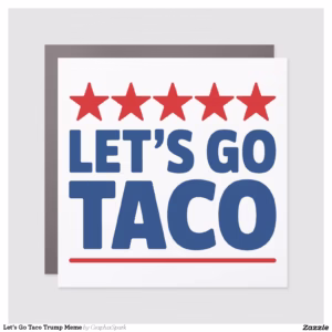 Let’s Go Taco Trump Meme Car Magnet
