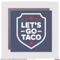 let_s_go_taco_trump_political_parody_funny_meme_car_magnet-r06464a069c1f479f9c826791e0d43d77_0dwqg_1500.webp