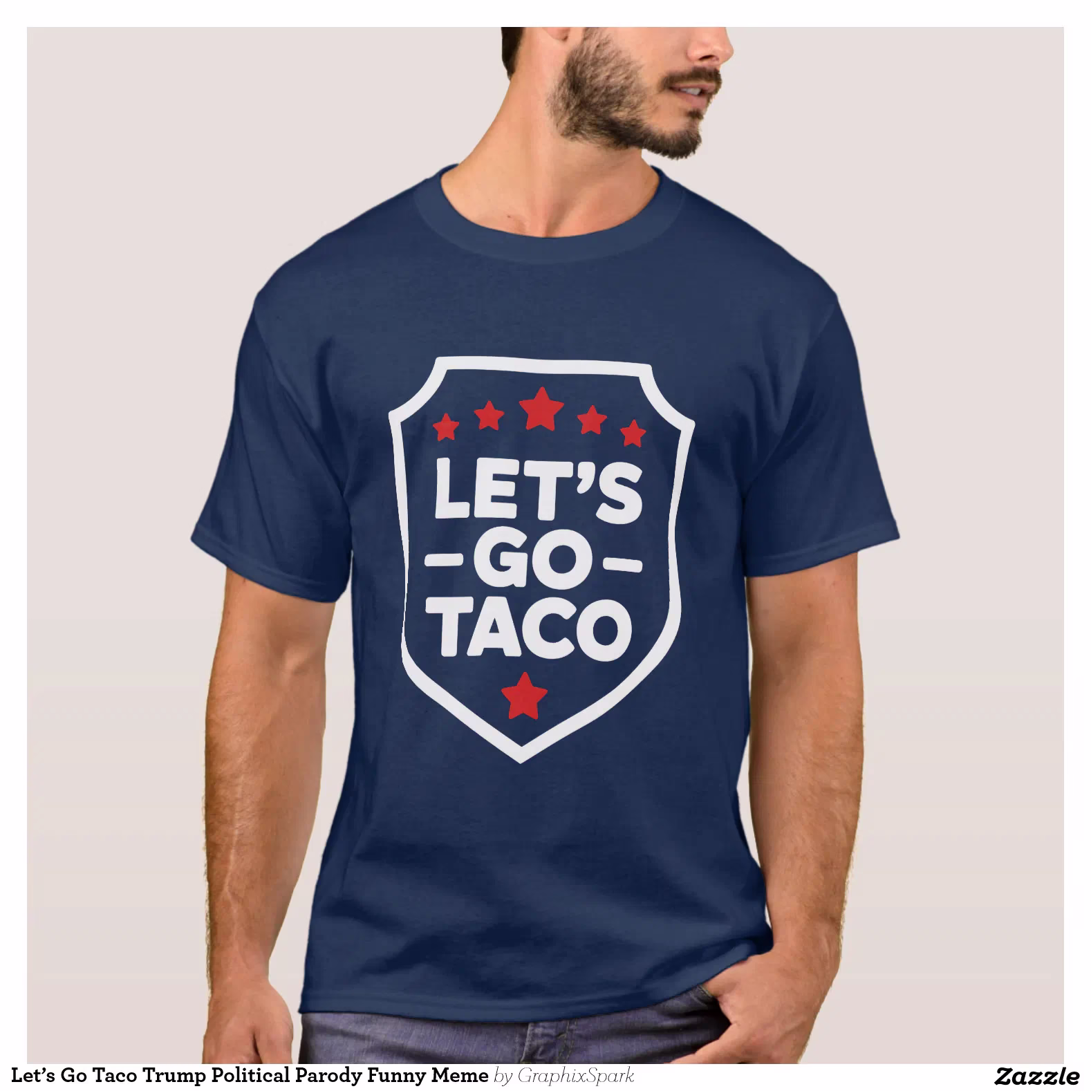 Let’s Go Taco Trump Political Parody Funny Meme T-Shirt