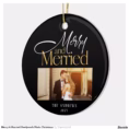 merry_married_newlyweds_photo_christmas_ceramic_ornament-r76b22bb6fcd144e58ae2d27e6c756aed_x7sjg_8byvr_1500.jpg