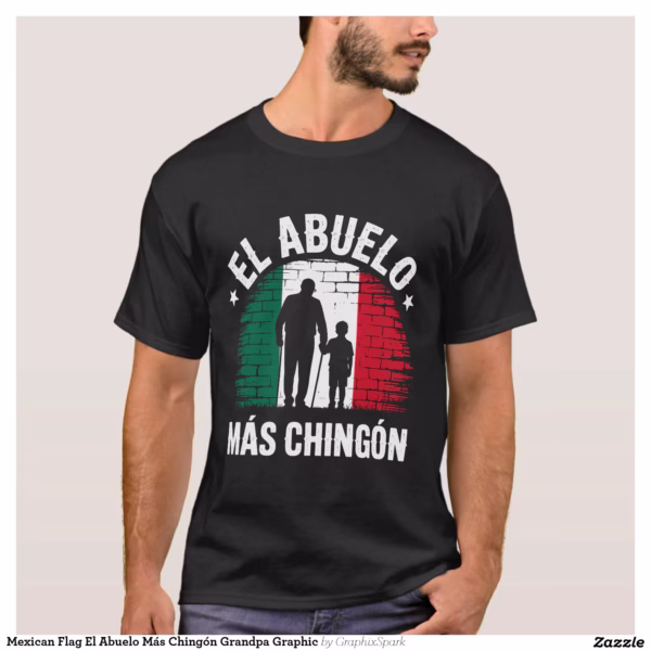 mexican_flag_el_abuelo_mas_chingon_grandpa_graphic_t_shirt-r2017183398c14067aedd90c4797cba61_k2gm8_1500.webp