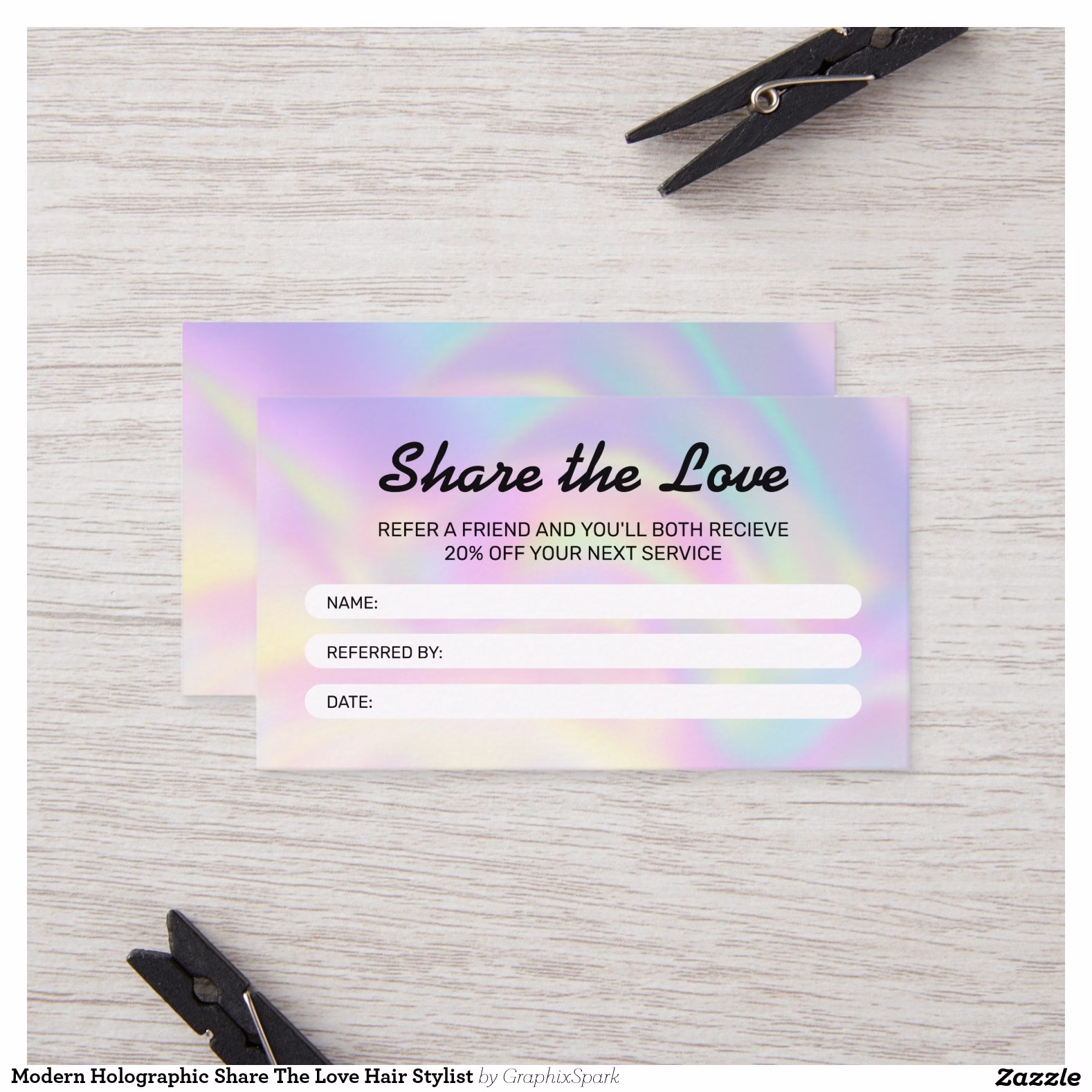 modern_holographic_share_the_love_hair_stylist_referral_card-r112ed2d51ae5472cafc662d43219e919_tcvc5_b2fez_1500.jpg