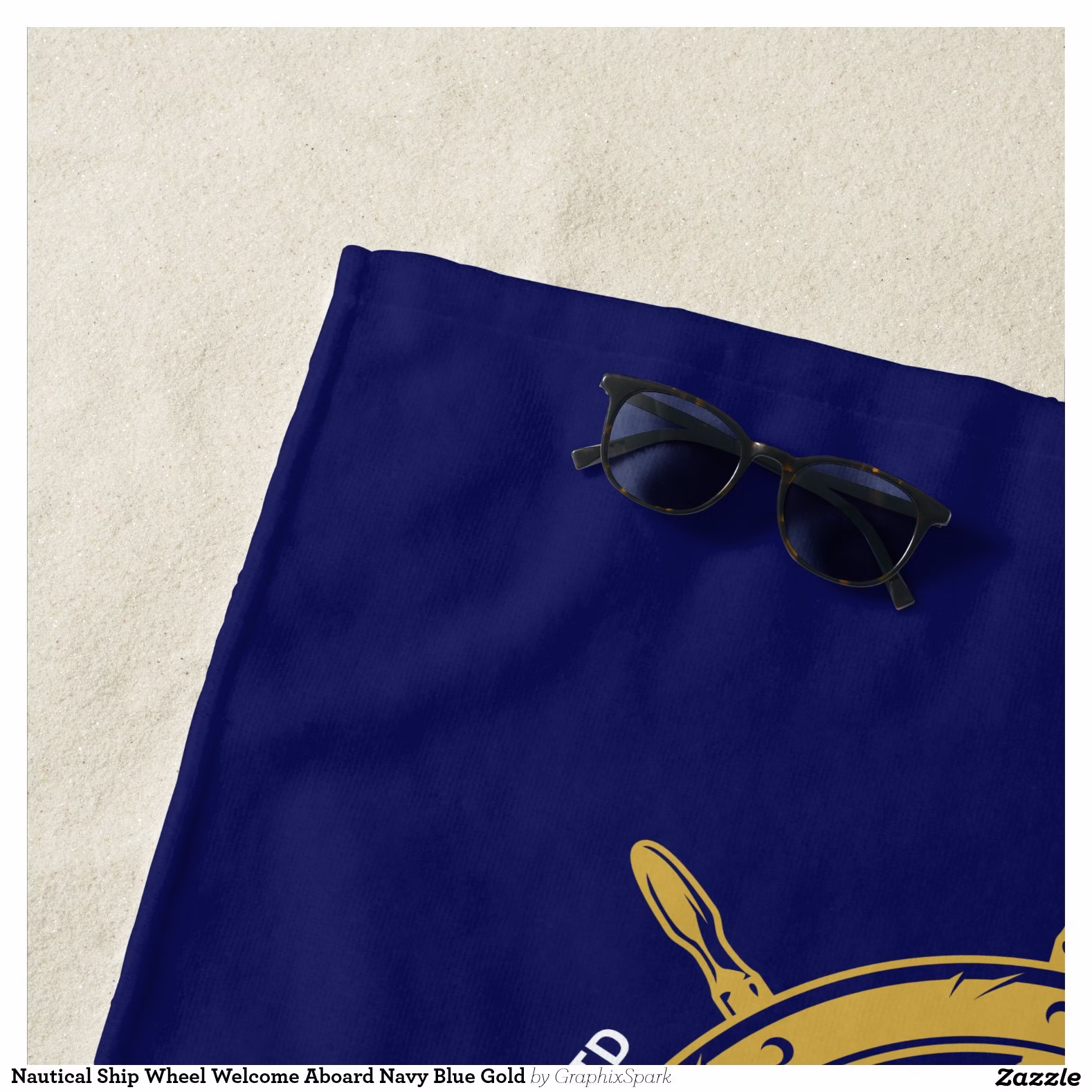 nautical_ship_wheel_welcome_aboard_navy_blue_gold_beach_towel-rfe69cc93b19440a79e5f2792eab11f07_eapi9_1500.jpg