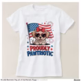 proudly_pawtriotic_dog_4th_of_july_patriotic_puppy_t_shirt-r159dae9e70b4450fa5bc93bcce58e113_jyr60_1500.jpg