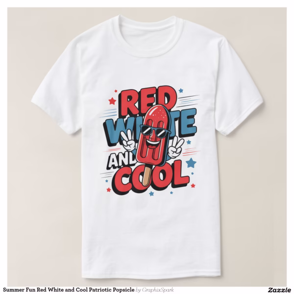 summer_fun_red_white_and_cool_patriotic_popsicle_t_shirt-r4d73556be94d40db9f161a3c89ac4951_jgoo9_1500.jpg